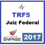 TRF5 - Juiz Federal 2017 - Tribunal Regional Federal 5ª Região - TRF 5